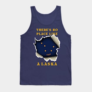 There's No Place Like Alaska Tank Top